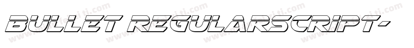 Bullet RegularScript字体转换